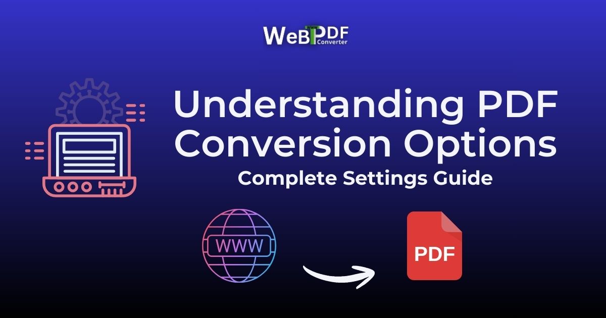 Understanding PDF Conversion Options and Settings